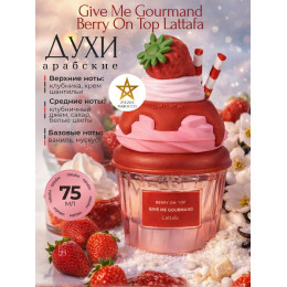 Парфюм Give Me Gourmand Berry on Top Гив Ми Гурменд Берри он Топ 75ml